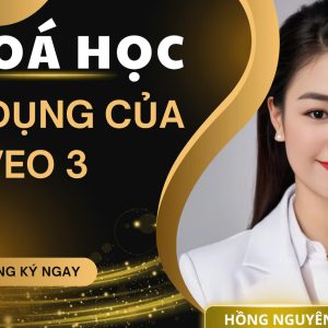 KHOÁ HỌC ỨNG DỤNG CỦA VEO 3 TRONG MỌI NGHÀNH NGHỀ